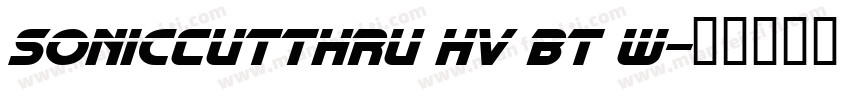 SonicCutThru Hv BT W字体转换